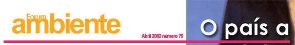 Noticia retirada  do Forum ambiente de Abril de 2002. O país a pedalar.